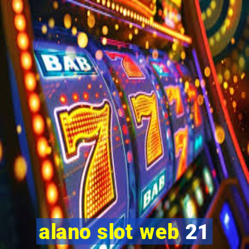 alano slot web 21